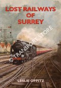 Lost Railways of Surrey by OPPITZ, Leslie